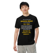 Banana Bread at Work Dude? Unisex Shirt